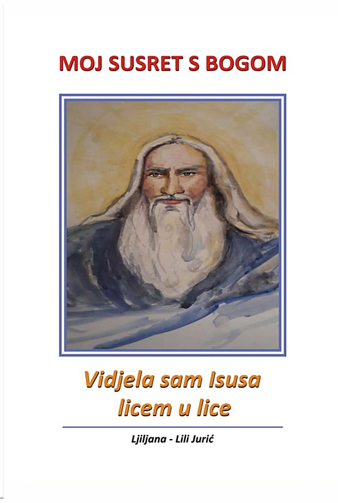 Naslovnica: Moj susret s Bogom